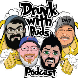 Podcast thumbnail for Drunk With Buds