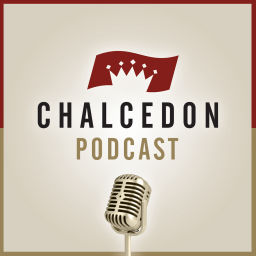Podcast thumbnail for The Chalcedon Podcast