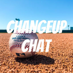 Podcast thumbnail for Changeup Chat