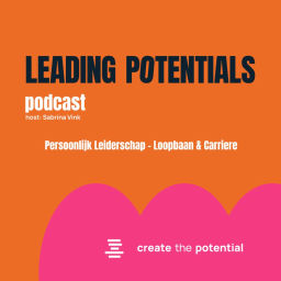 Podcast thumbnail for Leading Potentials Podcast hosted by Sabrina Vink