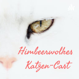 Podcast thumbnail for Himbeerwolkes Katzen-Cast💜Die Geschichten Hinter den Covern