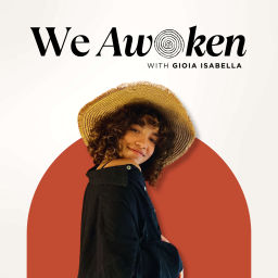 Podcast thumbnail for We Awaken