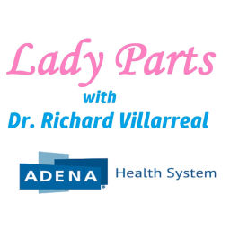 Podcast thumbnail for Lady Parts with Dr. Villarreal