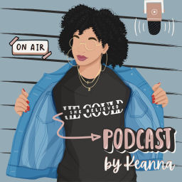 Podcast thumbnail for She Believed He Could