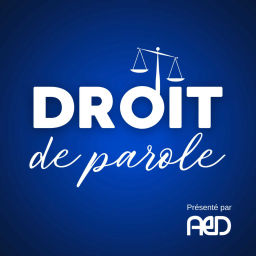 Podcast thumbnail for Droit de Parole