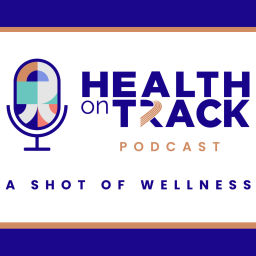 Podcast thumbnail for Health on Track Podcast