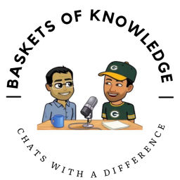 Podcast thumbnail for Baskets Of Knowledge