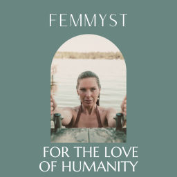 Podcast thumbnail for For the love of humanity