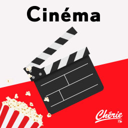 Podcast thumbnail for Chérie FM Cinéma