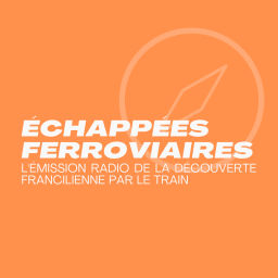 Podcast thumbnail for Échappées Ferroviaires - Radio Campus Paris