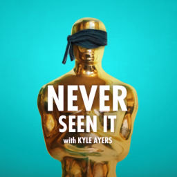 Podcast thumbnail for Never Seen It with Kyle Ayers
