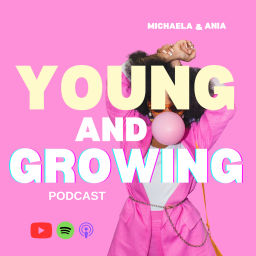 Podcast thumbnail for Young and Growing