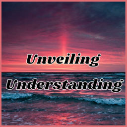 Podcast thumbnail for Unveiling Understanding