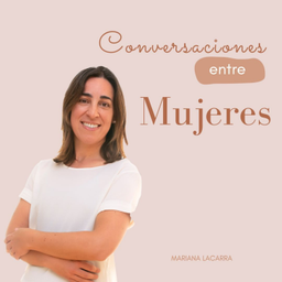Podcast thumbnail for Conversaciones entre mujeres