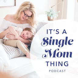 Podcast thumbnail for It's A Single Mom Thing