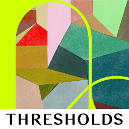 Podcast thumbnail for Thresholds