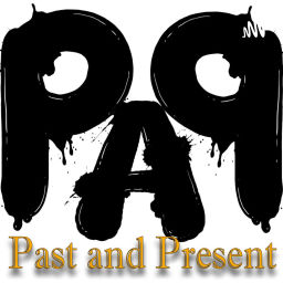 Podcast thumbnail for Past and Present