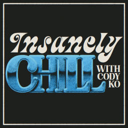 Podcast thumbnail for Insanely Chill w/ Cody Ko