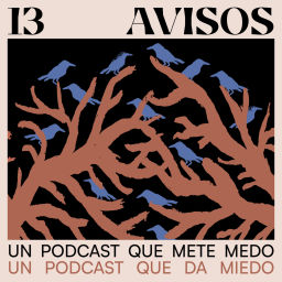 Podcast thumbnail for [GL] 13 Avisos. Un podcast que mete medo