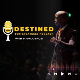 Podcast thumbnail for Destined For Greatness Podcast