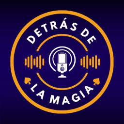 Podcast thumbnail for Detrás de la Magia