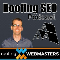 Podcast thumbnail for Roofing SEO Podcast
