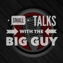 Podcast thumbnail for Small Talks with The Big Guy