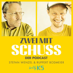 Podcast thumbnail for Zwei mit Schuss - der etwas andere Business Podcast mit Stefan Wenzel und Ruppert Bodmeier