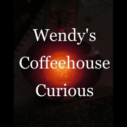 Podcast thumbnail for Wendy's Coffeehouse Curious
