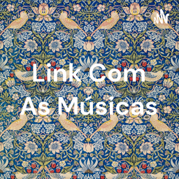 Podcast thumbnail for Link Com As Músicas