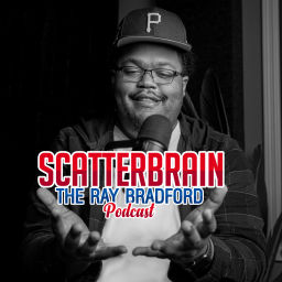 Podcast thumbnail for Scatterbrain: The Ray Bradford Podcast