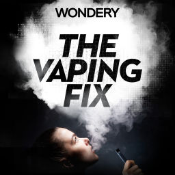 Podcast thumbnail for The Vaping Fix