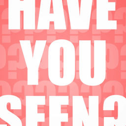 Podcast thumbnail for Have You Seen?