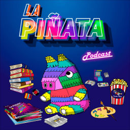Podcast thumbnail for La Piñata Podcast