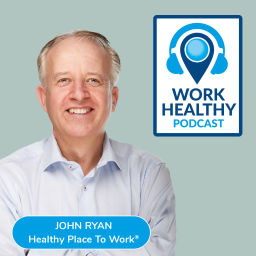 Podcast thumbnail for Work Healthy