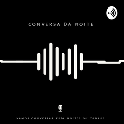 Podcast thumbnail for Conversa Da Noite
