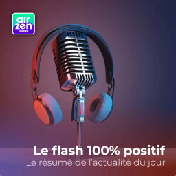 Podcast thumbnail for Le flash 100% positif