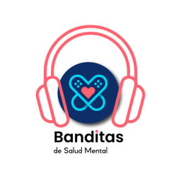 Podcast thumbnail for Banditas de Salud Mental