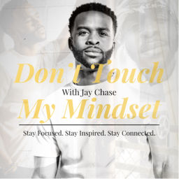 Podcast thumbnail for Don’t Touch My Mindset