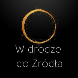 Podcast thumbnail for W drodze do Źródła