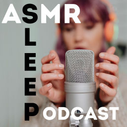 Podcast thumbnail for ASMR Sleep