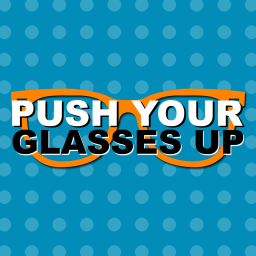 Podcast thumbnail for Push Your Glasses Up