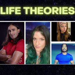 Podcast thumbnail for Life Theories