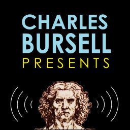 Podcast thumbnail for Charles Bursell Presents