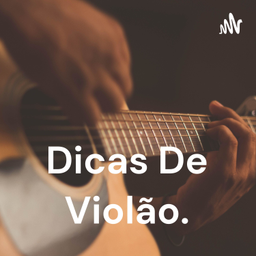 Podcast thumbnail for Dicas De Violão.