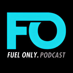 Podcast thumbnail for FUEL ONLY. PODCAST