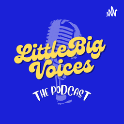 Podcast thumbnail for Little Big Voices