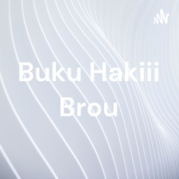Podcast thumbnail for Buku Hakiii Brou