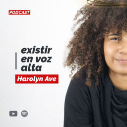 Podcast thumbnail for Existir en voz alta