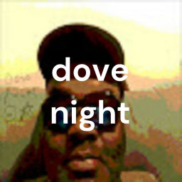 Podcast thumbnail for dove night